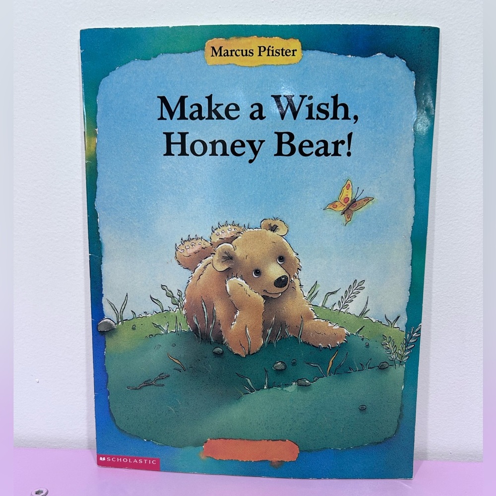 Make a Wish, Honey Bear! By Marcus Pfister - Scholastic Paperback